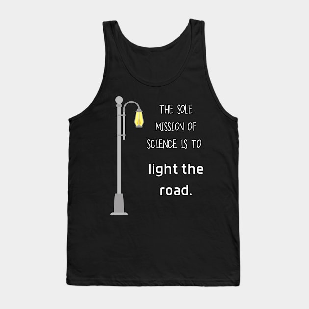 Science lights the road Tank Top by Fredonfire